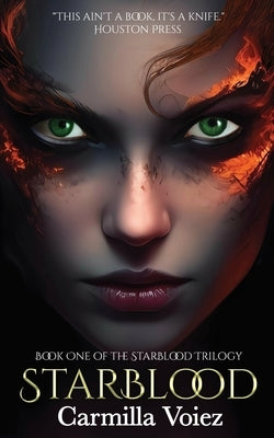 Starblood: an occult horror trilogy by Voiez, Carmilla