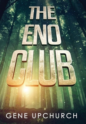 The Eno club by Upchurch, Gene