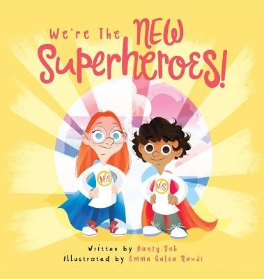 We're the New Superheroes by Sab, Aunty