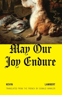 May Our Joy Endure by Lambert, Kevin