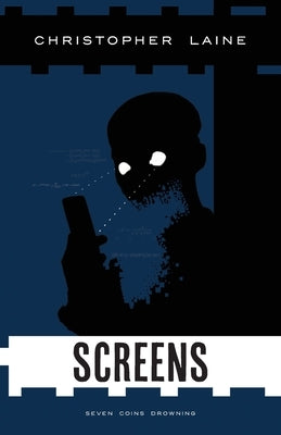 Screens: Seven Coins Drowning by Laine, Christopher