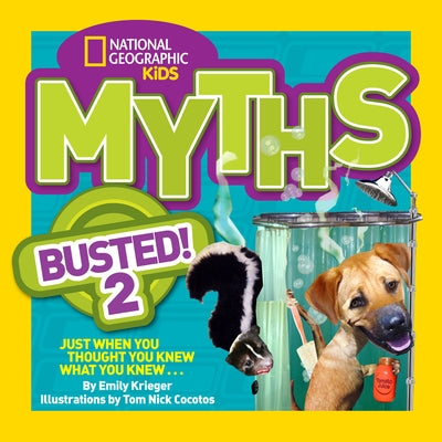 Myths Busted! 2: Just When You Thought You Knew What You Knew... by Krieger, Emily