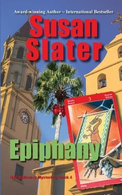 Epiphany: Dan Mahoney Mysteries, Book 4 by Slater, Susan