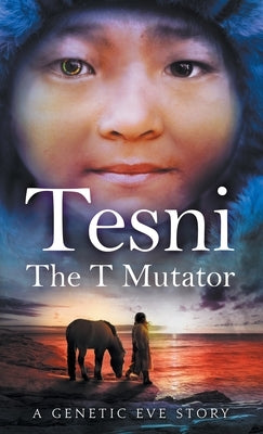 Tesni: The T Mutator by Dunn, Deborah