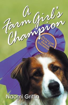 A Farm Girl's Champion by Griffin, Naomi