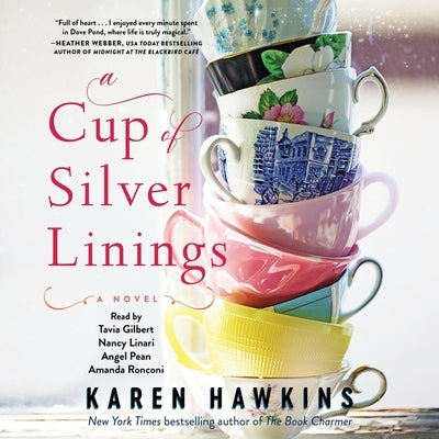 A Cup of Silver Linings by Hawkins, Karen