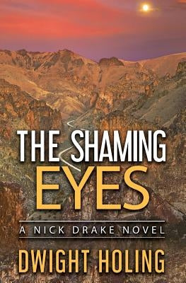 The Shaming Eyes by Holing, Dwight