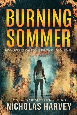 Burning Sommer by Harvey, Nicholas