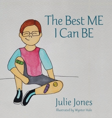 The Best ME I Can BE by Jones, Julie