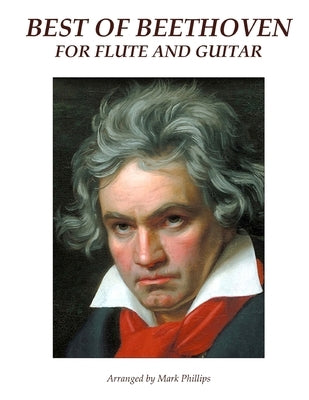 Best of Beethoven for Flute and Guitar by Phillips, Mark