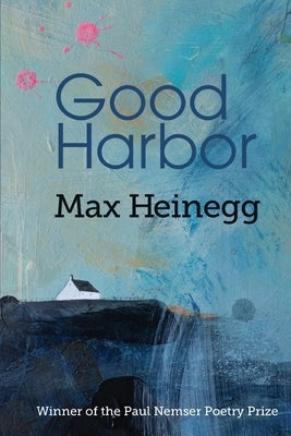 Good Harbor by Heinegg, Max