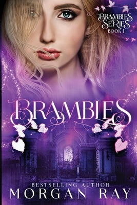 Brambles: YA Paranormal Romance and Sleeping Beauty Adaption by Ray, Morgan