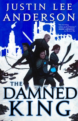 The Damned King by Anderson, Justin Lee