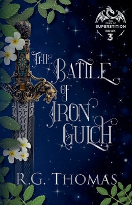 The Battle of Iron Gulch by Thomas, R. G.