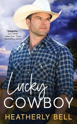 Lucky Cowboy by Bell, Heatherly