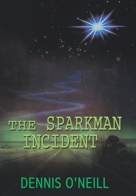 The Sparkman Incident by O'Neill, Dennis