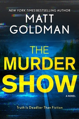 The Murder Show by Goldman, Matt