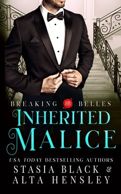 Inherited Malice: A Dark Secret Society Romance by Black, Stasia