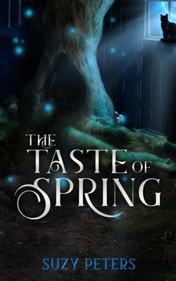 The Taste of Spring by Peters, Suzy