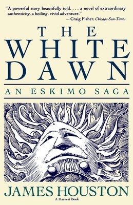 The White Dawn by Houston, James A.