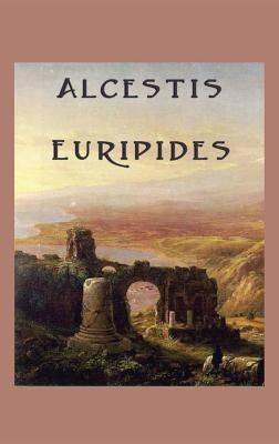 Alcestis by Euripides