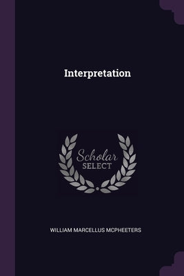 Interpretation by McPheeters, William Marcellus