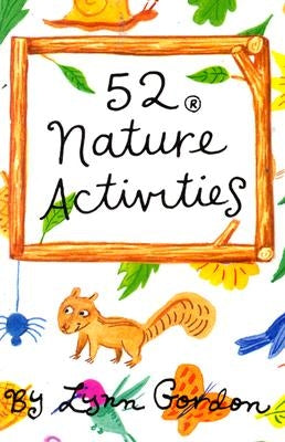 52 Activities in Nature C-Game by Gordon, Lynn