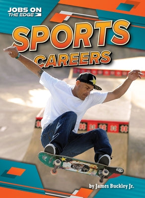 Sports Careers by Buckley James Jr.