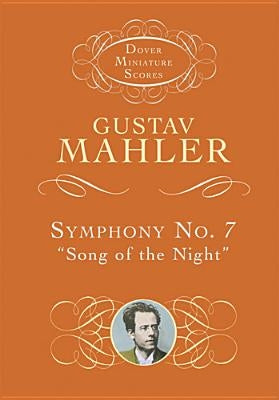 Symphony No. 7: Song of the Night by Mahler, Gustav