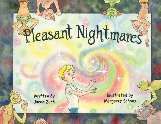 Pleasant Nightmares! by Zach, Jacob