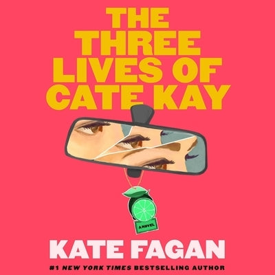 The Three Lives of Cate Kay by Fagan, Kate