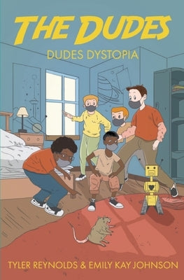 Dudes Dystopia by Reynolds, Tyler