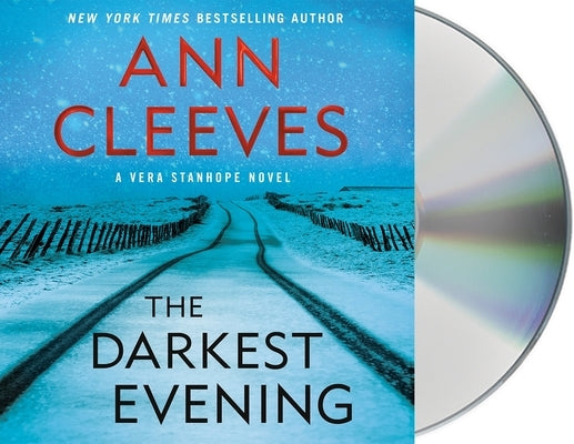 The Darkest Evening: A Vera Stanhope Novel by Cleeves, Ann