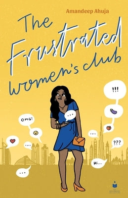 The Frustrated Women's Club by Ahuja, Amandeep