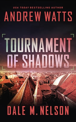 Tournament of Shadows by Watts, Andrew