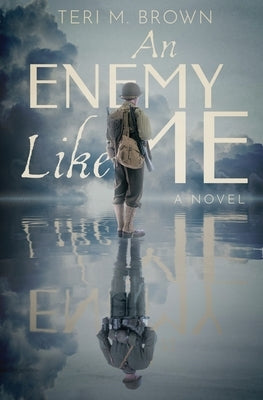 An Enemy Like Me by Brown, Teri M.