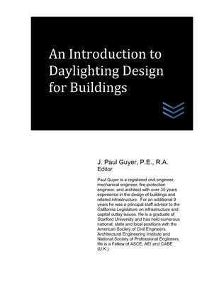 An Introduction to Daylighting Design for Buildings by Guyer, J. Paul