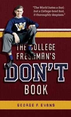 The College Freshman's Don't Book by Evans, George