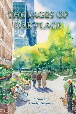 The Sages of Oak Place by Stegman, Carolyn