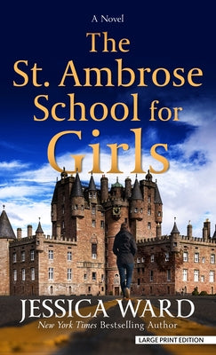 The St. Ambrose School for Girls by Ward, Jessica