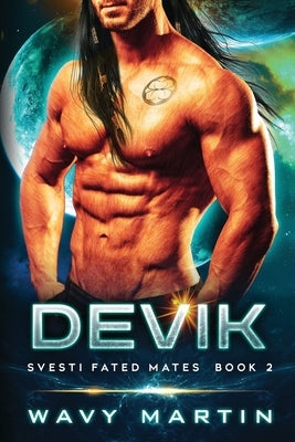 Devik: Svesti Fated Mates Book 2 by Martin, Wavy