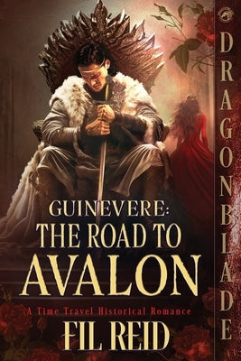 The Road to Avalon by Reid, Fil