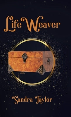 Life Weaver by Taylor, Sandra