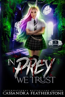 In Prey We Trust by Featherstone, Cassandra