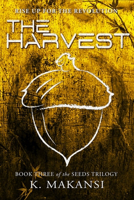 The Harvest: Volume 3 by Makansi, K.