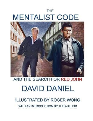 The Mentalist Code and The Search for Red John by Daniel, David