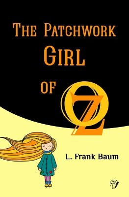 The Patchwork Girl of Oz by Wit, Golden