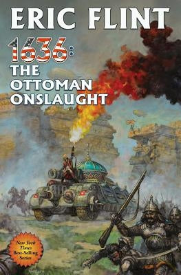 1636: The Ottoman Onslaught: Volume 21 by Flint, Eric