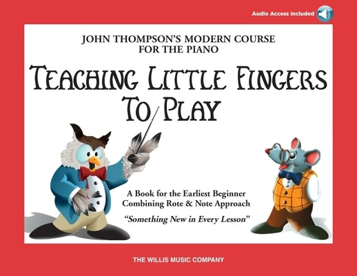 Teaching Little Fingers to Play - Book/Audio by Thompson, John