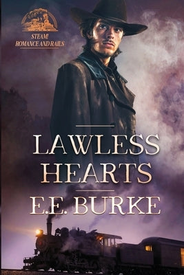 Lawless Hearts: A Steam! series novel by Burke, E. E.